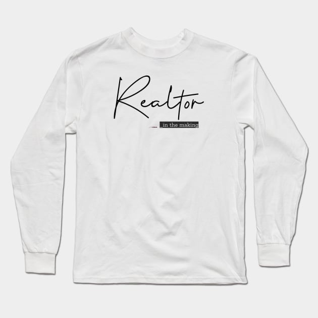 Real Estate... in the making Long Sleeve T-Shirt by The Favorita